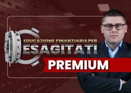 Educazione Finanziaria per Esagitati – Big Luca