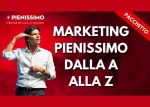 Marketing Pienissimo dalla A alla Z – Giuliano Lanzetti