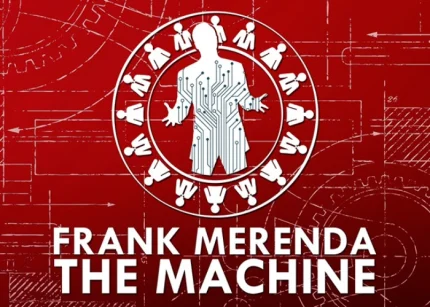 The Machine – Frank Merenda