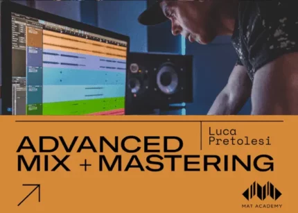 Advanced Mix & Mastering - Mat Academy