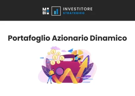 Portafoglio Azionario Dinamico - Investitore Strategico