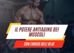 Corso Anti-Aging – Enrico dell’Olio
