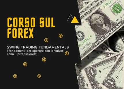 Corso Forex Swing Fundamentals - Alpha4All