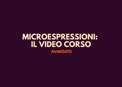 Corso Microespressioni Avanzato – Detective Skills