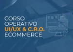 Corso UI/UX e CRO per Ecommerce – Ecommerce School