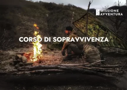 Corso di Sopravvivenza - Missione Avventura
