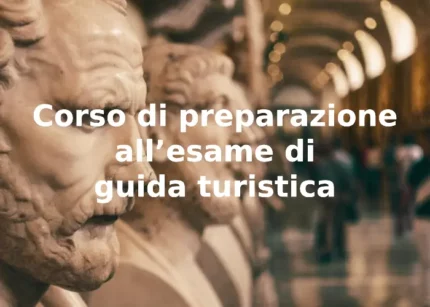 Corso di preparazione all’esame di guida turistica – Mirabilia Guide Academy