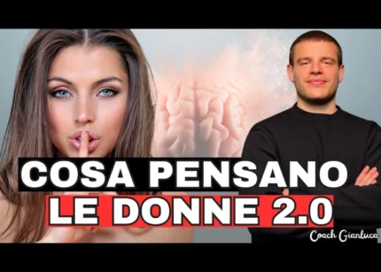 Cosa Pensano le Donne 2.0 – Coach Gianluca