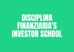 Disciplina Finanziaria’s Investor School – Luigi Nigro