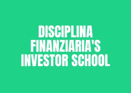 Disciplina Finanziaria’s Investor School – Luigi Nigro