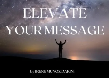 Elevate Your Message (I Livello) – Irene Muñoz Dakini