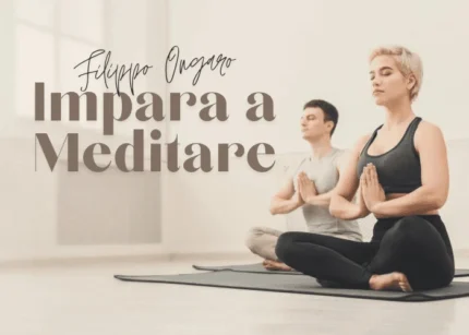 Impara a Meditare - Filippo Ongaro