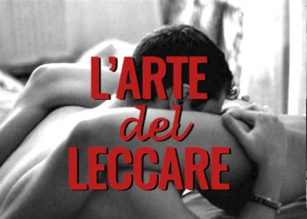 L’Arte del Leccare – Giò di Lorenzo