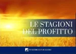 Le Stagioni del Profitto – Investire con Successo