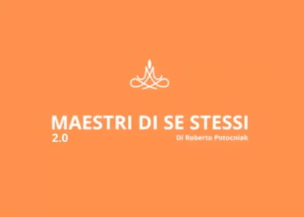 Maestri di se stessi 2.0 – Roberto Potocniak