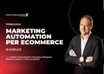 Marketing Automation per Ecommerce (II Livello)