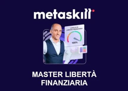 Master Libertà Finanziaria – Metaskill