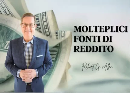 Molteplici Fonti di Reddito - Robert G. Allen