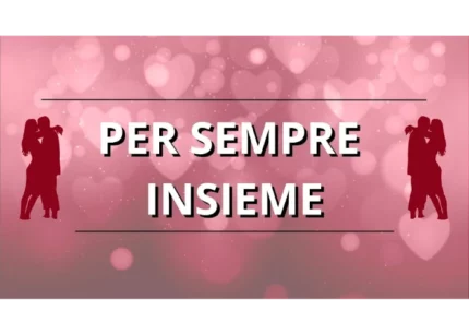 Per sempre insieme (Livello 2) – Luca di Approcciala.it