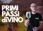 Primi Passi di Vino - Il Sommelier Divino