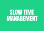 Slow Time Management - Luigi Nigro