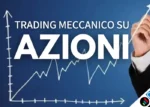 Trading Meccanico su AZIONI – Luca Giusti (QTLab)