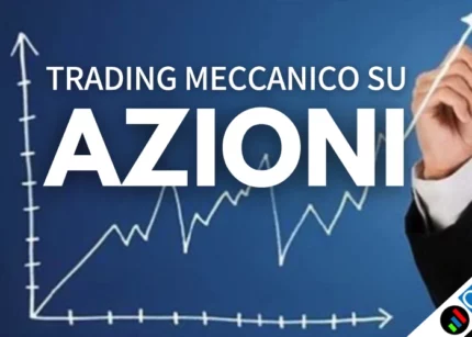 Trading Meccanico su AZIONI – Luca Giusti (QTLab)