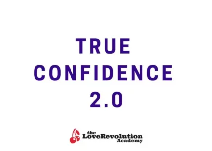 True Confidence 2.0 - The Love Revolution